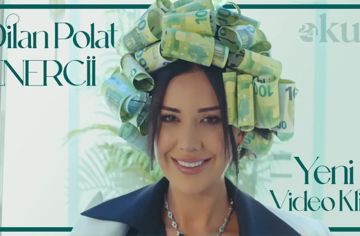 Dilan Polat Enercii Şarkısı Sözleri ve Müzik Videosu!