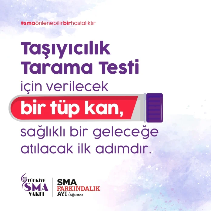 SMA Farkındalık Ayı’nda Çağrı: Taşıyıcılık Tarama Testi Yaptırın