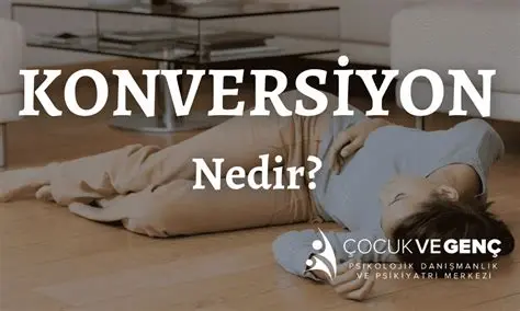 Konversiyon nedir?